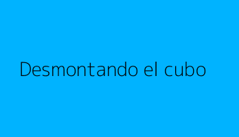 Desmontando el cubo